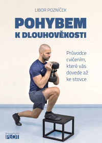 Pohybem k dlouhověkosti