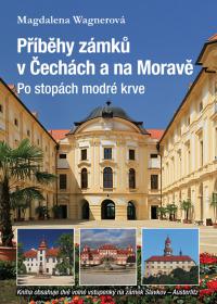 Příběhy zámků v Čechách a na Moravě II 
