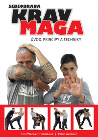 Krav maga – úvod, principy a techniky