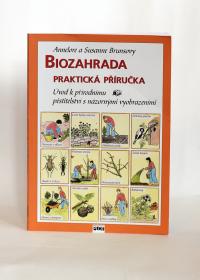 Biozahrada - mírně poškozená