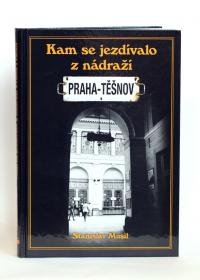 Kam se jezdívalo z nádraží Praha-Těšnov - mírně poškozená