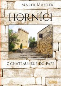 Horníci z Châteauneuf-du-Pape